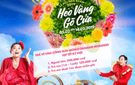 Chính sách giá vé và các hoạt động nổi bật tại Công viên Sun World Danang Wonders dịp Tết Nguyên Đán Kỷ Hợi 2019