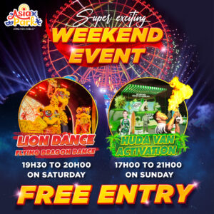 SUPER EXCTING WEEKEND EVENT IN ASIA PARK